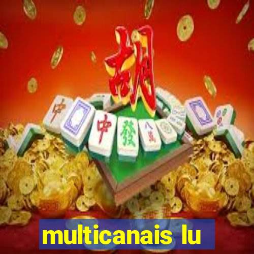 multicanais lu